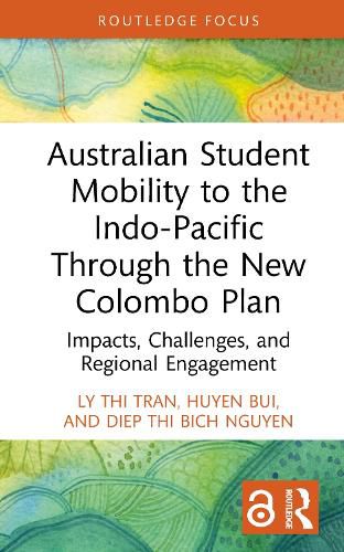 Cover image for Australian Student Mobility to the Indo-Pacific Through the New Colombo Plan