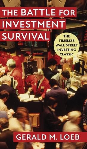 Cover image for The Battle for Investment Survival: Revised and Expanded Edition