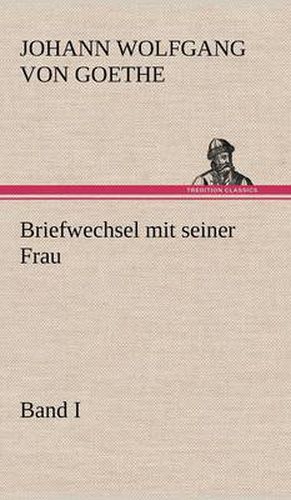 Cover image for Briefwechsel Mit Seiner Frau. Band I