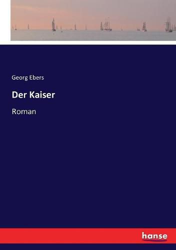 Cover image for Der Kaiser: Roman