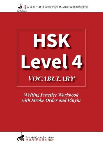 Cover image for HSK 4 Vocabulary Writing Practice Workbook with Stroke Order and Pinyin