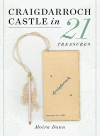 Cover image for Craigdarroch Castle in 21 Treasures