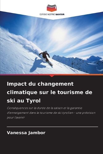 Cover image for Impact du changement climatique sur le tourisme de ski au Tyrol