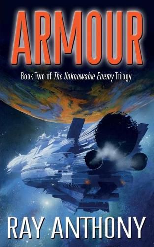 Cover image for Armour: Book Two of The Unknowable Enemy Trilogy