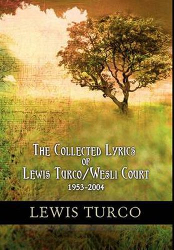 The Collected Lyrics of Lewis Turco / Wesli Court