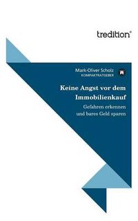 Cover image for Keine Angst VOR Dem Immobilienkauf