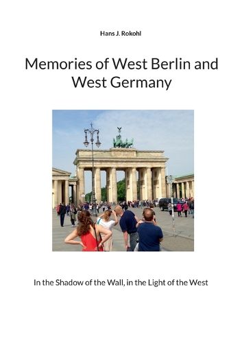 Cover image for Memories of West Berlin and West Germany