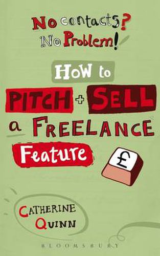 Cover image for No contacts? No problem! How to Pitch and Sell a Freelance Feature