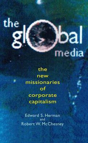 Cover image for Global Media: The New Missionaries of Global Capitalism