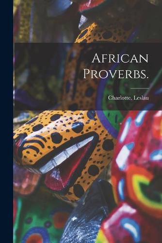 Cover image for African Proverbs.