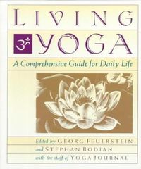 Cover image for Living Yoga: A Comprehensive Guide for Daily Life