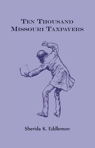 Cover image for Ten Thousand Missouri Taxpayers