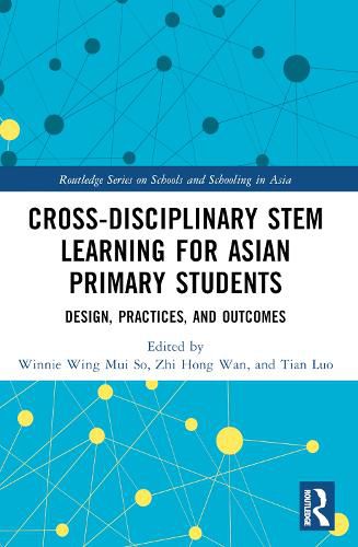 Cover image for Cross-disciplinary STEM Learning for Asian Primary Students