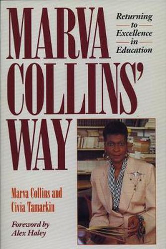 Cover image for Marva Collins' Way: Returning to Excellence in Education