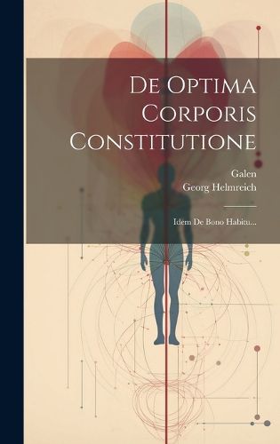 Cover image for De Optima Corporis Constitutione
