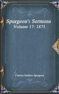 Cover image for Spurgeon's Sermons Volume 17