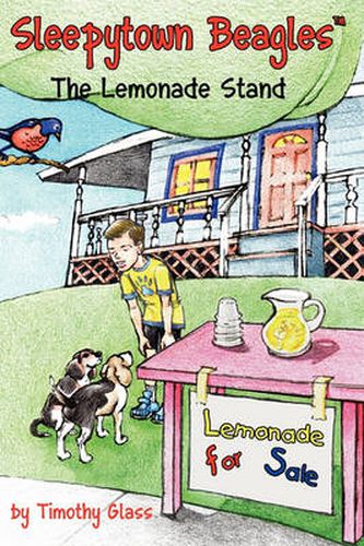 Cover image for Sleepytown Beagles, the Lemonade Stand