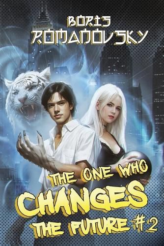 Cover image for The One Who Changes the Future (Book #2)