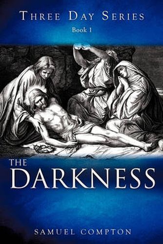 Cover image for Three Day Series Book 1 The Darkness