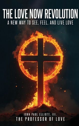 Cover image for The Love Now Revolution