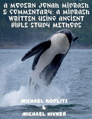Cover image for A Modern Jonah Midrash & Commentary - A midrash written using Ancient Bible Study Methods