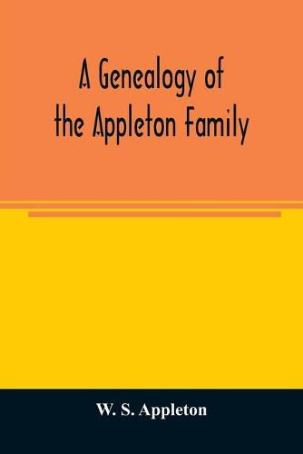 Cover image for A genealogy of the Appleton family