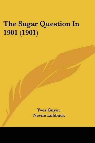 The Sugar Question in 1901 (1901)