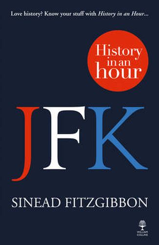 Cover image for JFK: History in an Hour