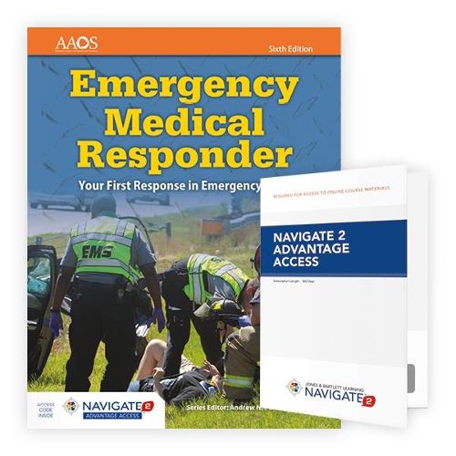 Cover image for Emergency Medical Responder: Your First Response In Emergency Care Includes Navigate 2 Essentials Access + Emergency Medical Responder: Your First Response In Emergency Care Student Workbook