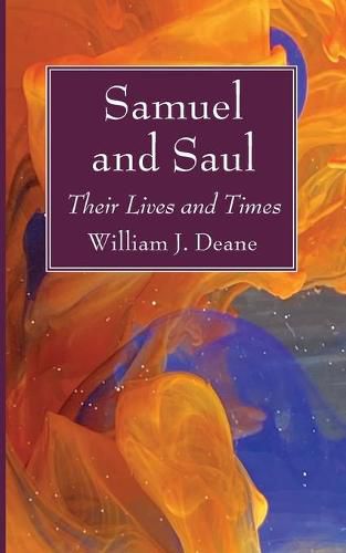 Cover image for Samuel and Saul: Their Lives and Times