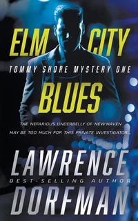 Cover image for Elm City Blues: A Private Eye Novel