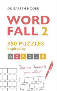 Cover image for Word Fall 2: 350 puzzles inspired by Wordle