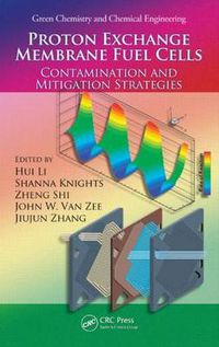 Cover image for Proton Exchange Membrane Fuel Cells: Contamination and Mitigation Strategies