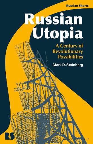 Cover image for Russian Utopia: A Century of Revolutionary Possibilities