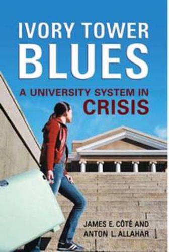 Cover image for Ivory Tower Blues: A University System in Crisis