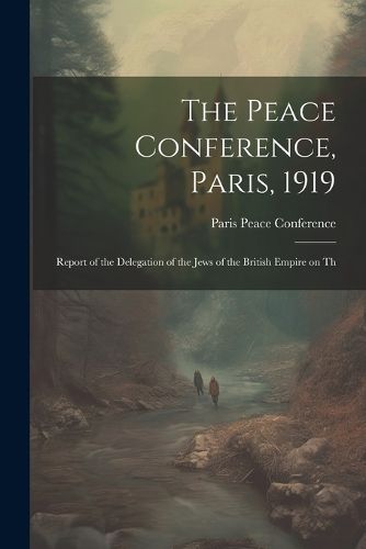Cover image for The Peace Conference, Paris, 1919