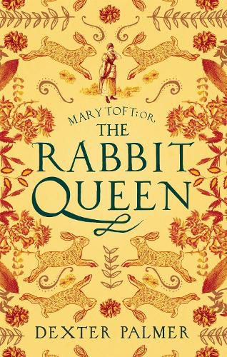 Cover image for Mary Toft; or, The Rabbit Queen