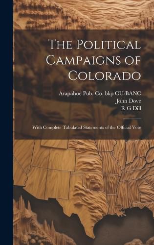 Cover image for The Political Campaigns of Colorado