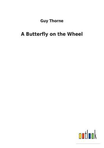 A Butterfly on the Wheel