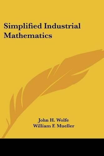 Simplified Industrial Mathematics