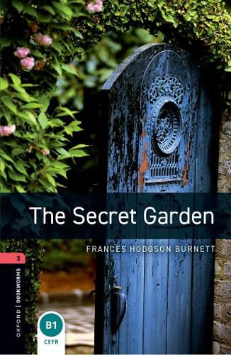 Cover image for Oxford Bookworms Library: Level 3:: The Secret Garden audio pack