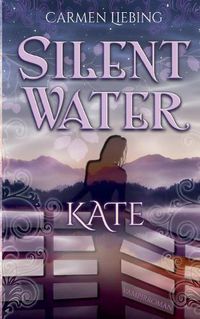Cover image for Silent Water: Kate