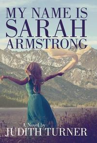 Cover image for My Name is Sarah Armstrong