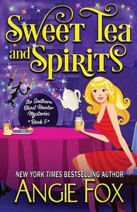 Cover image for Sweet Tea and Spirits