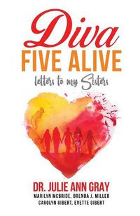 Cover image for Diva Five Alive: Letters to My Sisters