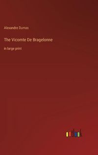 Cover image for The Vicomte De Bragelonne