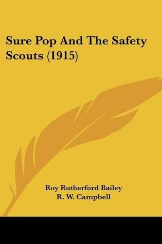 Cover image for Sure Pop and the Safety Scouts (1915)