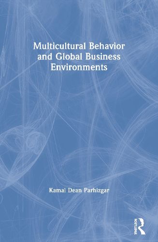 Cover image for Multicultural Behavior and Global Business Environments