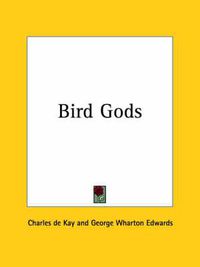 Cover image for Bird Gods (1898)