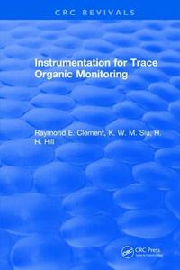 Cover image for Instrumentation for Trace Organic Monitoring